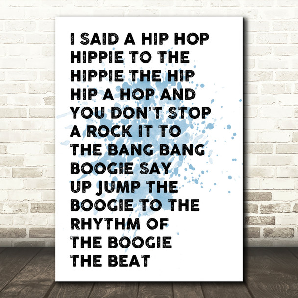 Blue White & Black I Said Hip Hop Rappers Delight Song Lyric Quote Print