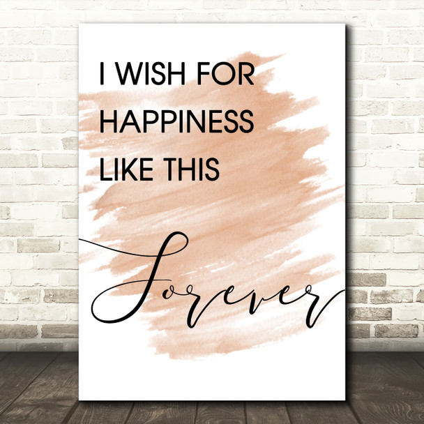 Watercolour The Greatest Showman Happiness Like This Forever Lyric Quote Print
