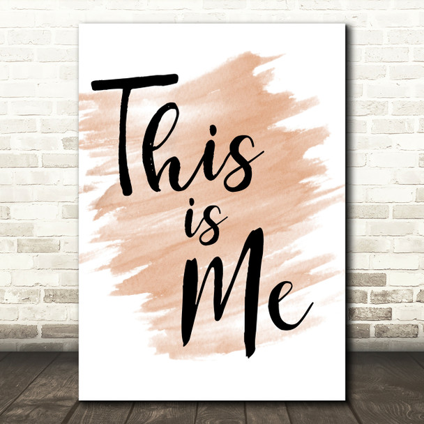 Watercolour The Greatest Showman This Is Me Song Lyric Quote Print