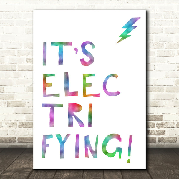 Rainbow Grease It's Electrifying Song Lyric Quote Print