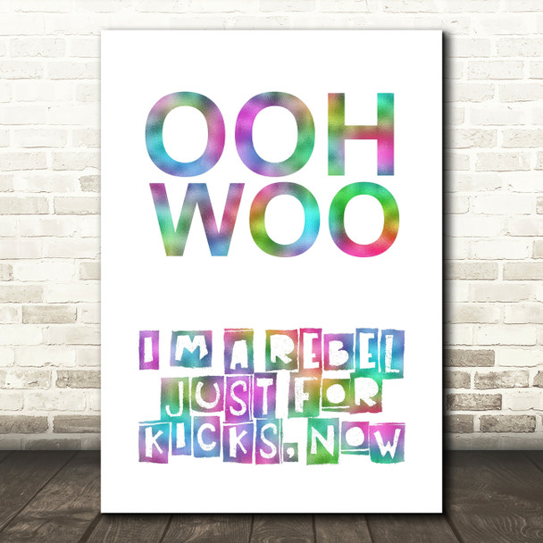 Rainbow Rebel Just For Kicks Now Song Lyric Quote Print