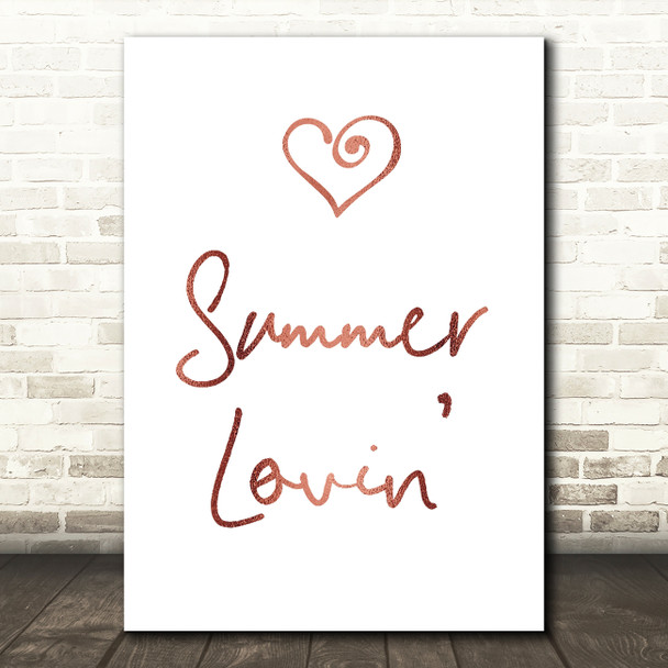 Rose Gold Grease Summer Lovin' Song Lyric Quote Print