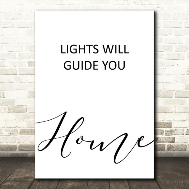 Coldplay Lights Will Guide You Home Song Lyric Quote Print