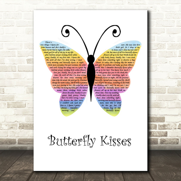 Bob Carlisle Butterfly Kisses Rainbow Butterfly Song Lyric Wall Art Print