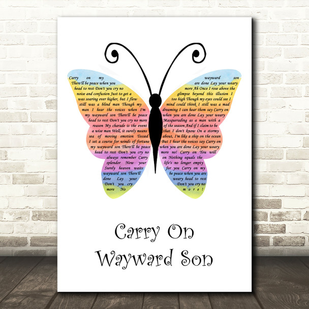 Kansas Carry On Wayward Son Rainbow Butterfly Song Lyric Quote Music Print