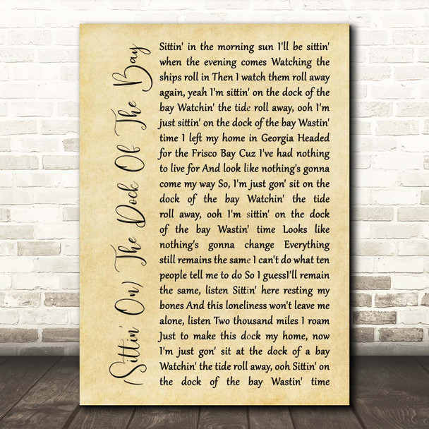Otis Redding (Sittin' On) The Dock Of The Bay Rustic Script Song Lyric Print