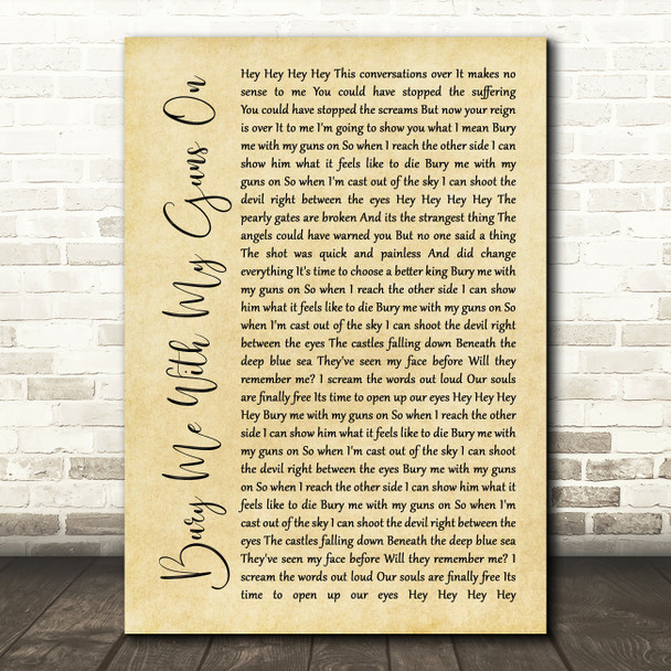 Bobaflex Bury Me With My Guns On Rustic Script Song Lyric Quote Music Print