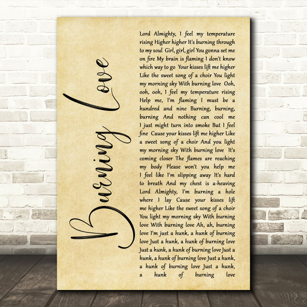 Elvis Presley Burning Love Rustic Script Song Lyric Quote Print