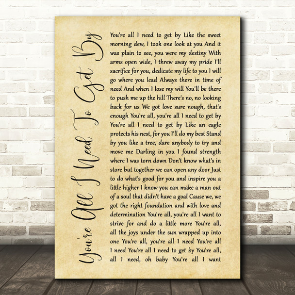 Marvin Gaye You're All I Need To Get By Rustic Script Song Lyric Quote Print