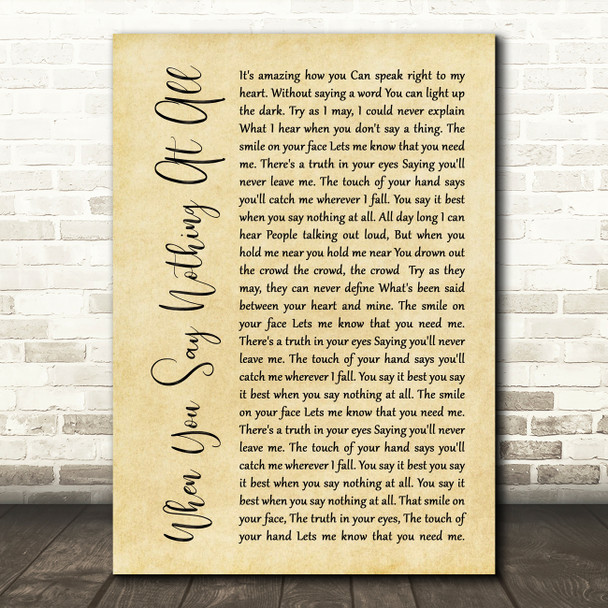 Ronan Keating When You Say Nothing At All Rustic Script Song Lyric Quote Print