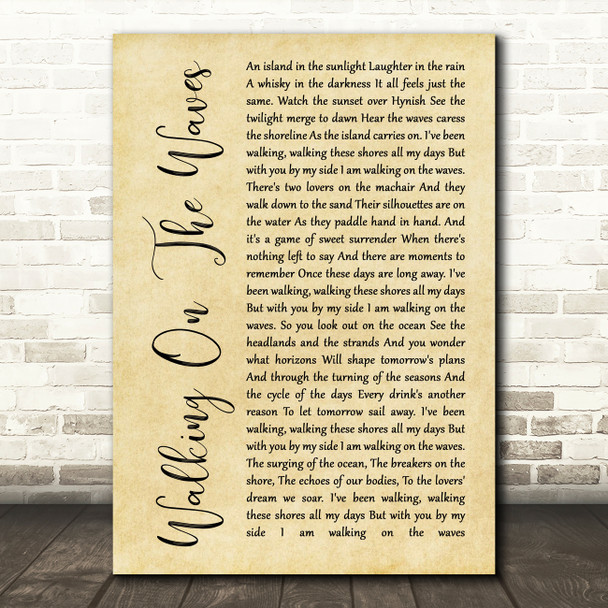 Skipinnish Walking On The Waves Rustic Script Song Lyric Quote Print