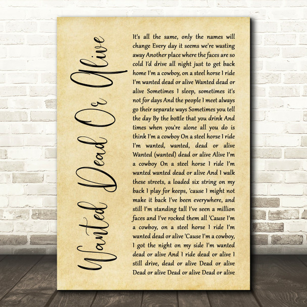 Bon Jovi Wanted Dead Or Alive Rustic Script Song Lyric Print