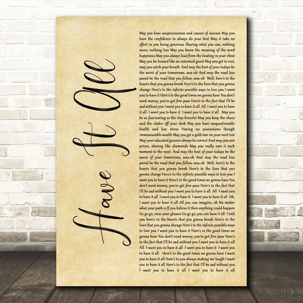 Jason Mraz Have It All Rustic Script Song Lyric Quote Print