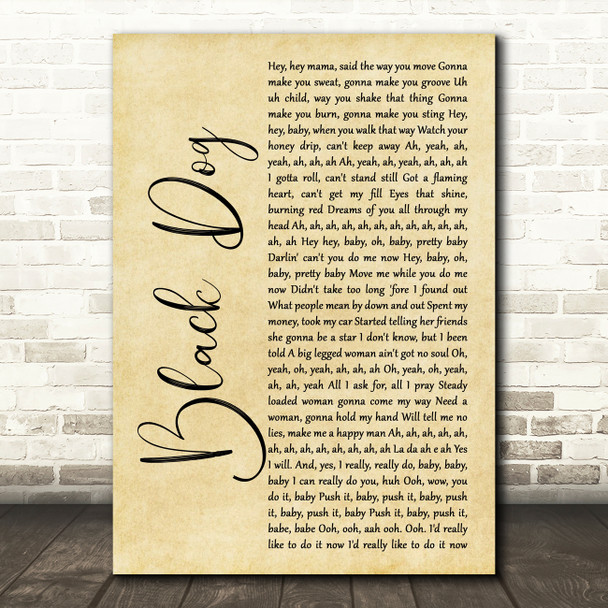 Led Zeppelin Black Dog Rustic Script Song Lyric Music Art Print