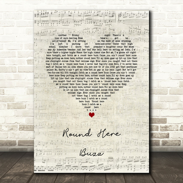 Eric Church Round Here Buzz Script Heart Song Lyric Quote Music Print