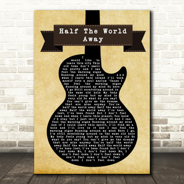 Oasis Half The World Away Black Guitar Song Lyric Quote Print