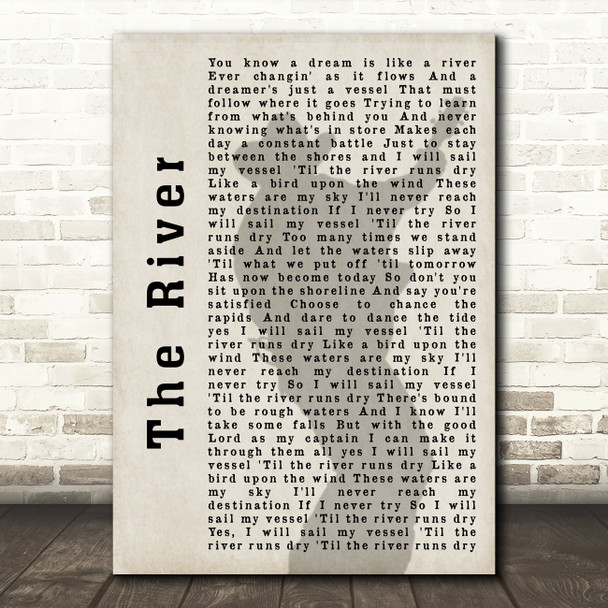 Garth Brooks The River Shadow Song Lyric Quote Print