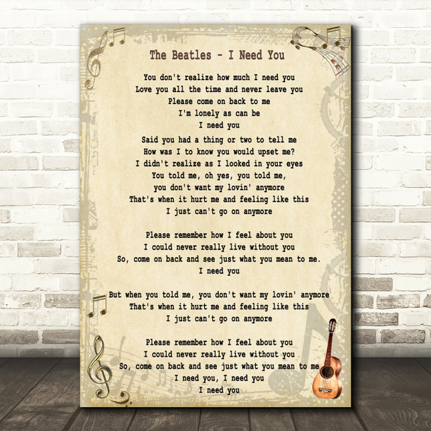 The Beatles I Need You Song Lyric Quote Print