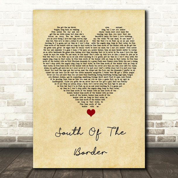 Ed Sheeran South Of The Border Vintage Heart Song Lyric Wall Art Print