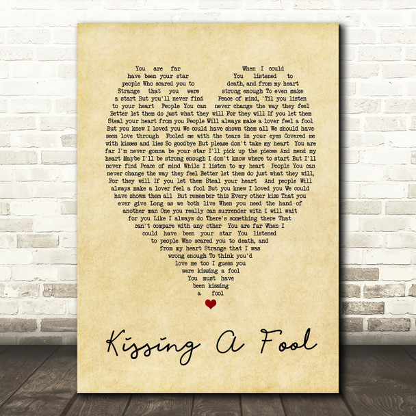 George Michael Kissing A Fool Vintage Heart Song Lyric Quote Print