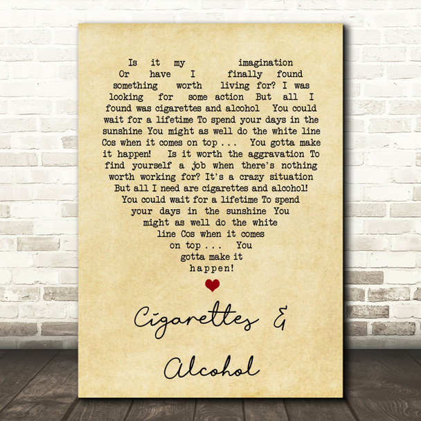 Cigarettes & Alcohol Oasis Vintage Heart Quote Song Lyric Print
