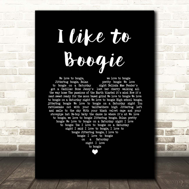 T Rex I Like to Boogie Black Heart Song Lyric Print