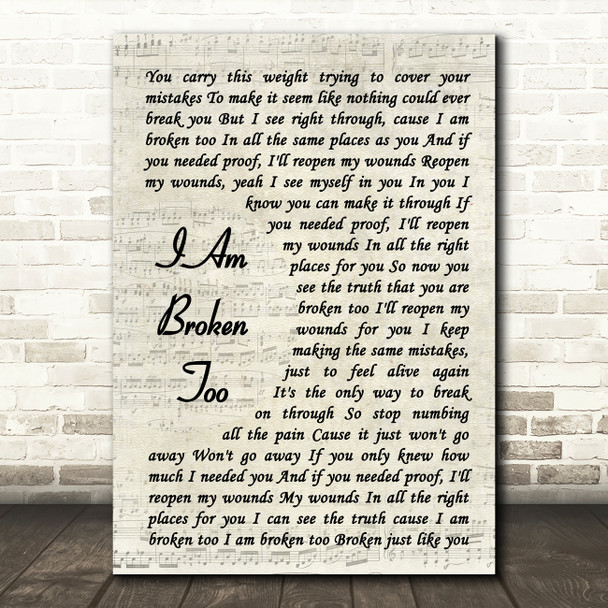 Killswitch Engage I Am Broken Too Vintage Script Song Lyric Music Art Print