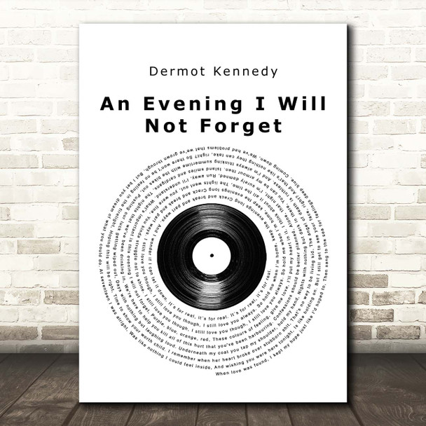 Dermot Kennedy An Evening I Will Not Forget Vinyl Record Song Lyric Print