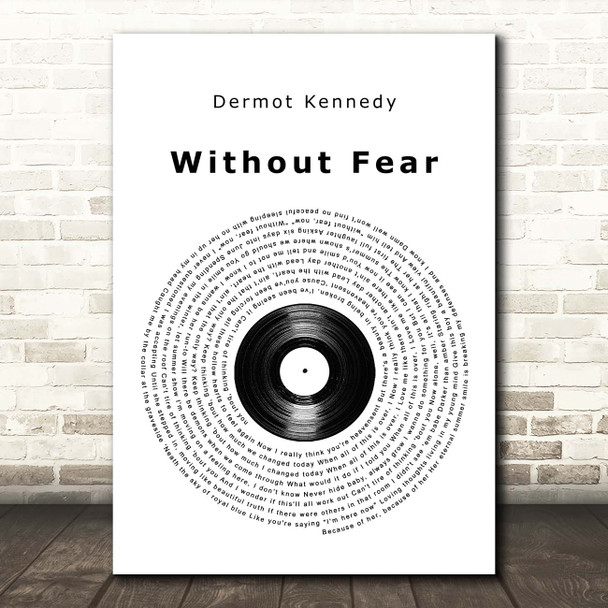 Dermot Kennedy Without Fear Vinyl Record Song Lyric Print