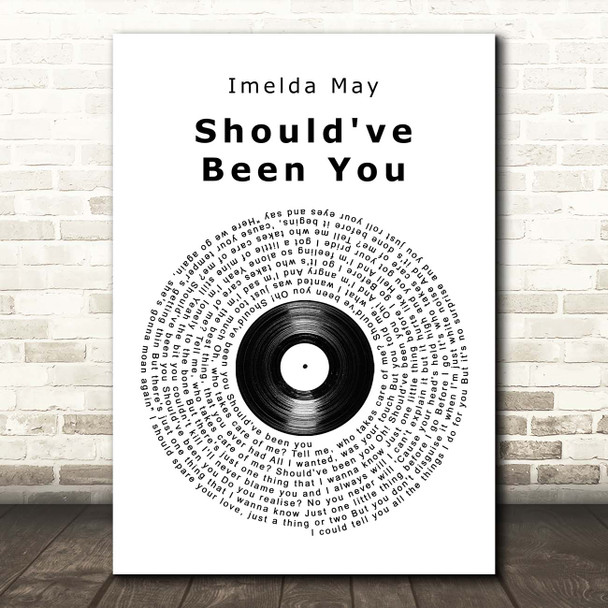 Imelda May Should've Been You Vinyl Record Song Lyric Print