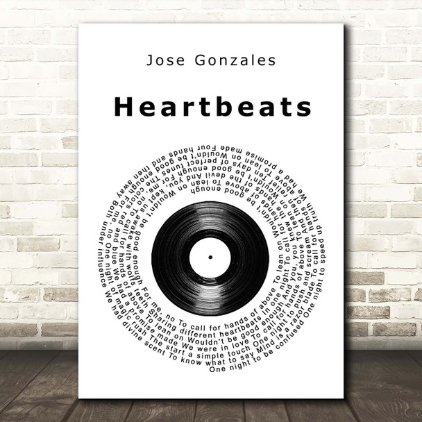 Jose Gonzales Heartbeats Vinyl Record Song Lyric Print
