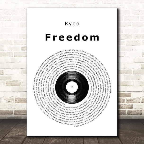 Kygo Freedom Vinyl Record Song Lyric Print