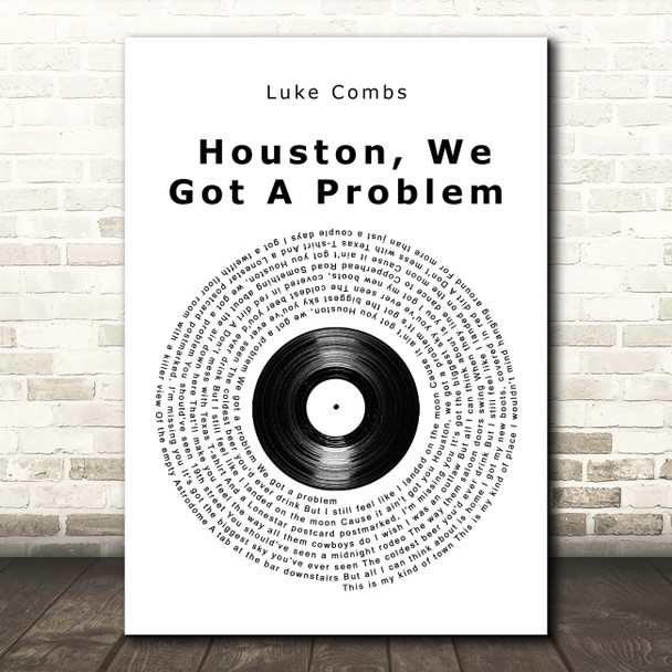 Luke Combs Houston, We Got A Problem Vinyl Record Song Lyric Print