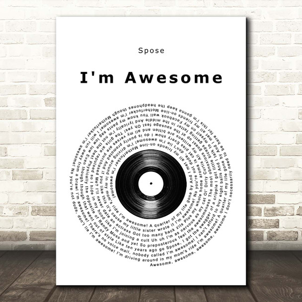 Spose I'm Awesome Vinyl Record Song Lyric Print