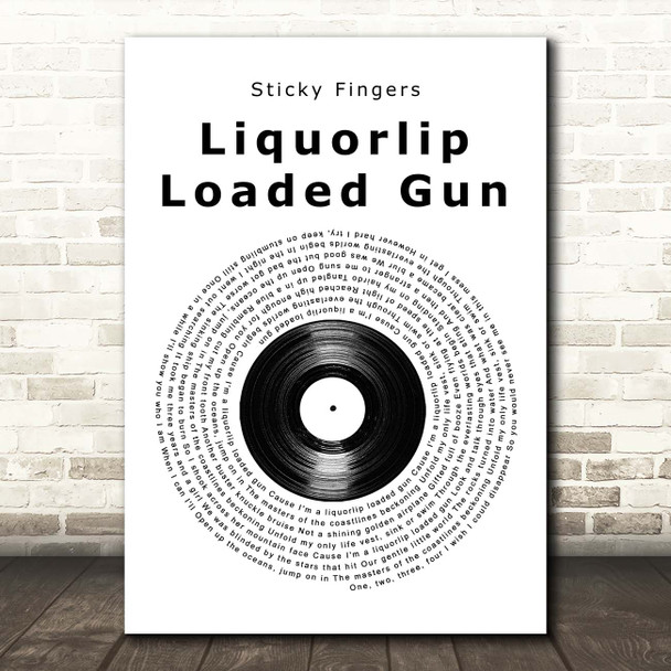 Sticky Fingers Liquorlip Loaded Gun Vinyl Record Song Lyric Print
