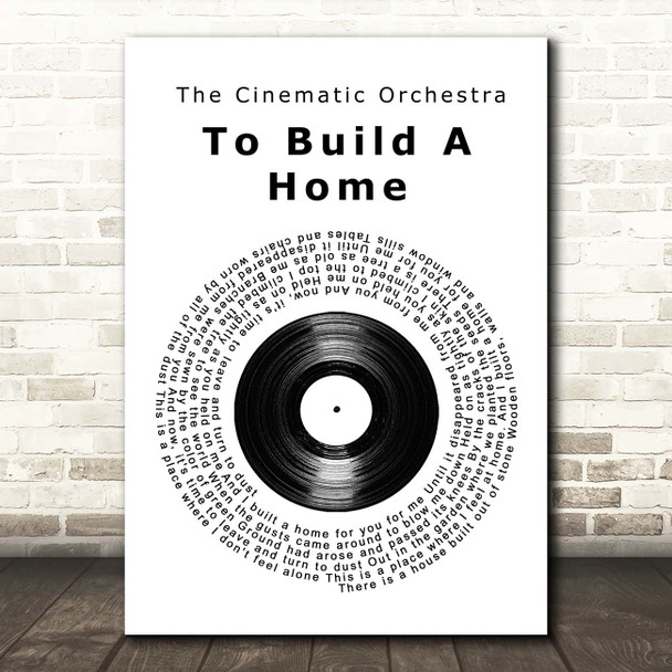 The Cinematic Orchestra To Build A Home Vinyl Record Song Lyric Print