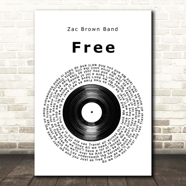 Zac Brown Band Free Vinyl Record Song Lyric Print