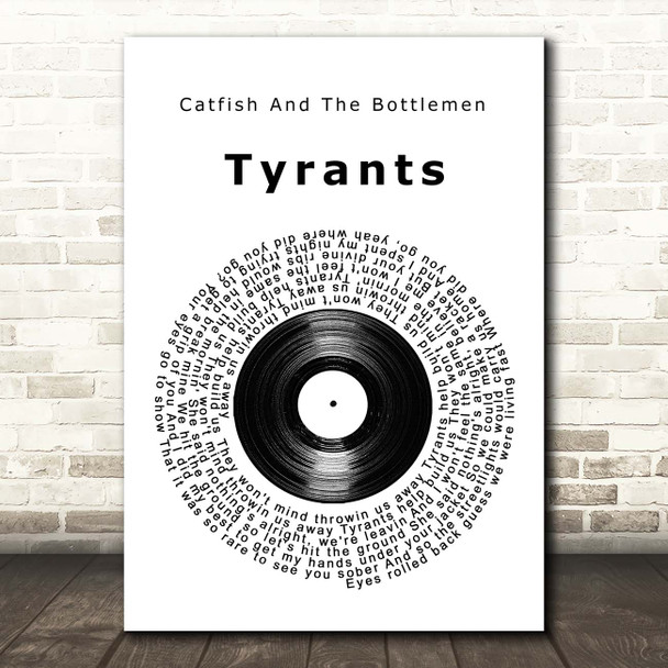 Catfish And The Bottlemen Tyrants Vinyl Record Song Lyric Print