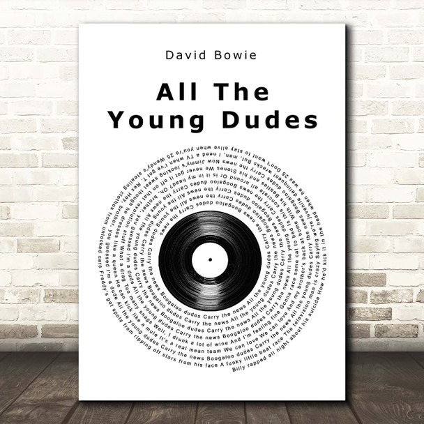 David Bowie All The Young Dudes Vinyl Record Song Lyric Print