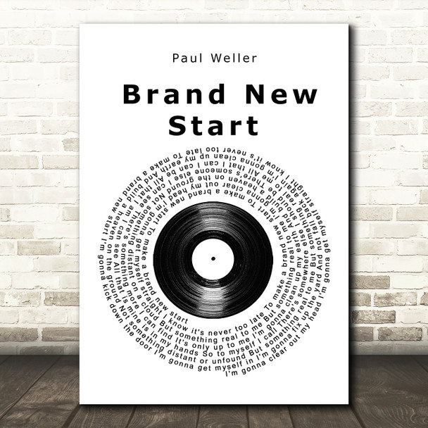 Paul Weller Brand New Start Vinyl Record Song Lyric Wall Art Print