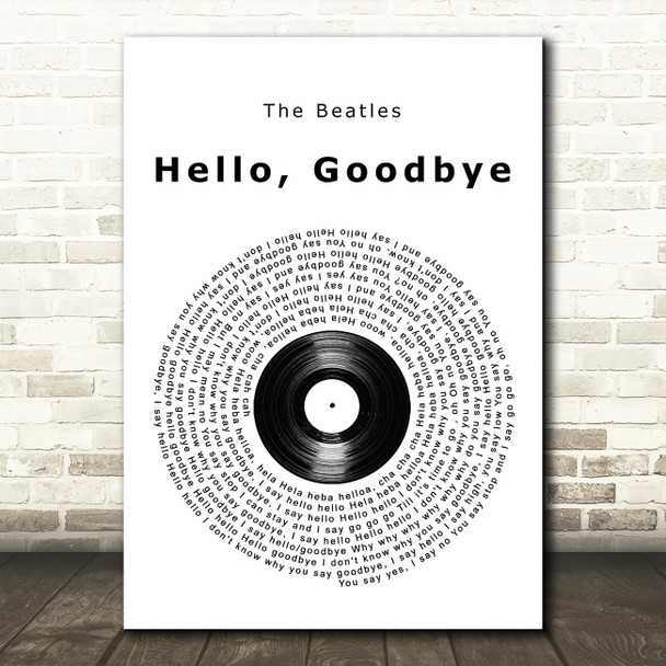 The Beatles Hello, Goodbye Vinyl Record Song Lyric Wall Art Print
