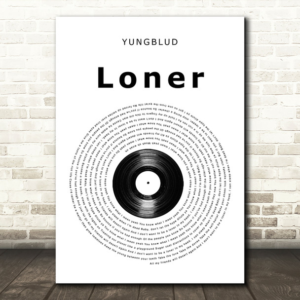 YUNGBLUD Loner Vinyl Record Song Lyric Wall Art Print