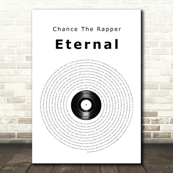Chance The Rapper Eternal Vinyl Record Song Lyric Quote Music Print