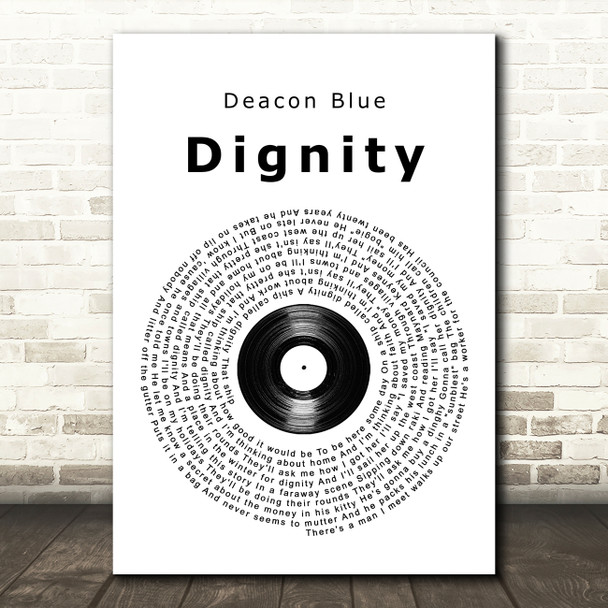 Deacon Blue Dignity Vinyl Record Song Lyric Quote Music Print