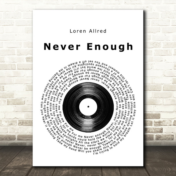 Loren Allred Never Enough Vinyl Record Song Lyric Quote Music Print