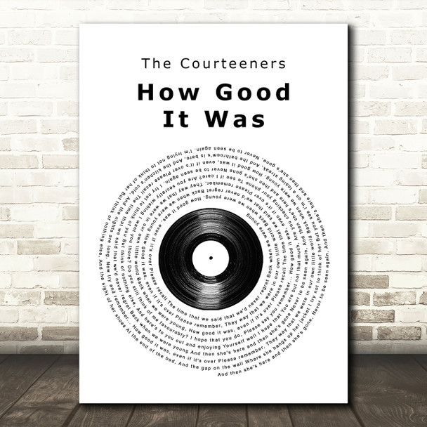 The Courteeners How Good It Was Vinyl Record Song Lyric Quote Music Print