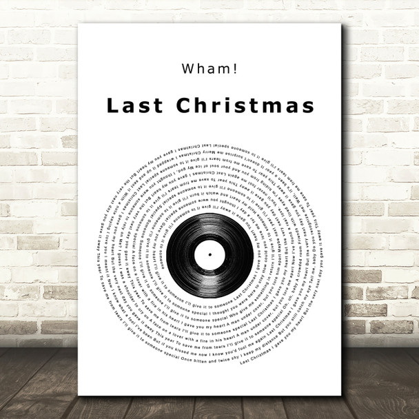 Wham! Last Christmas Vinyl Record Song Lyric Quote Music Print