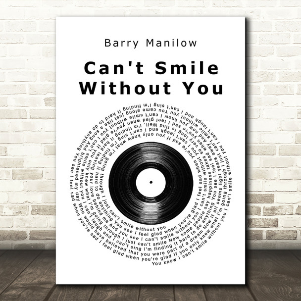 Barry Manilow Can't Smile Without You Vinyl Record Song Lyric Quote Print