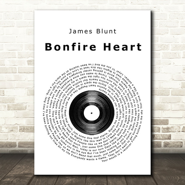 James Blunt Bonfire Heart Vinyl Record Song Lyric Quote Print