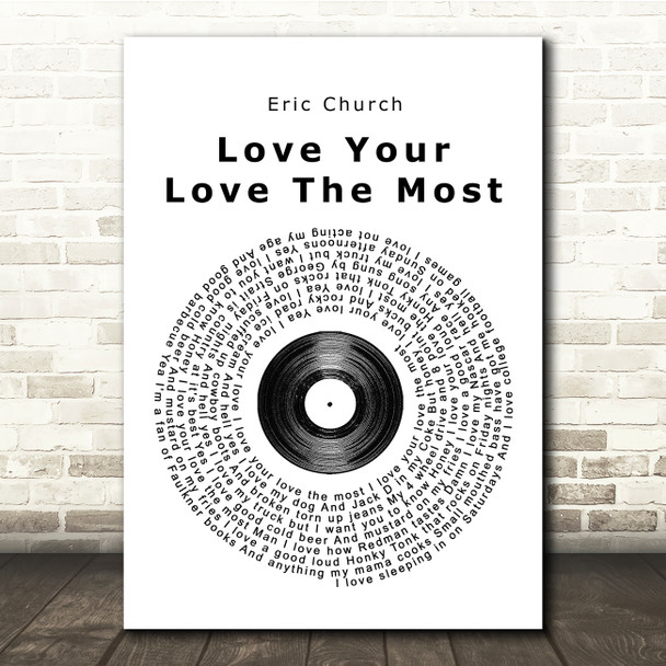Eric Church Love Your Love The Most Vinyl Record Song Lyric Quote Print
